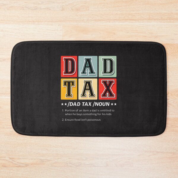Item preview, Dad Tax Noun Funny Parental Gift Idea For Fathers | Perfect Gift For You And Friends designed and sold by ThusharaSuseen.