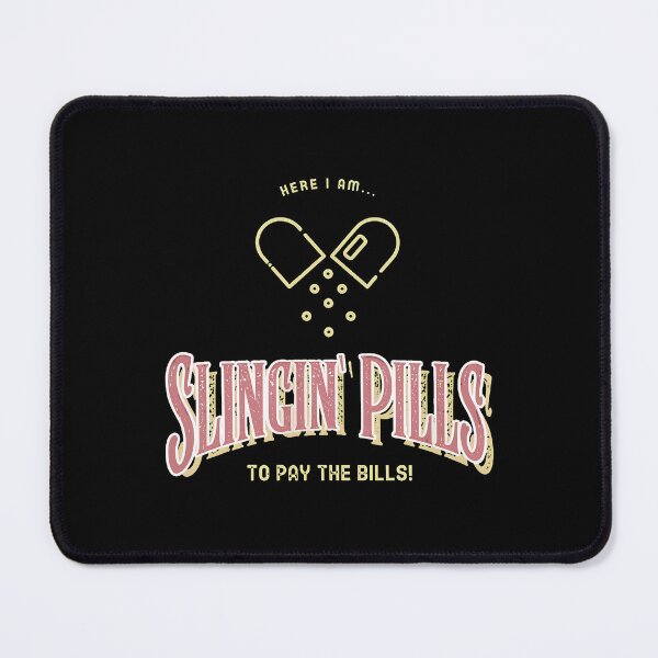 Item preview, Slingin' Pills To Pay The Bills Funny Pill Graphic designed and sold by tohillregaller.