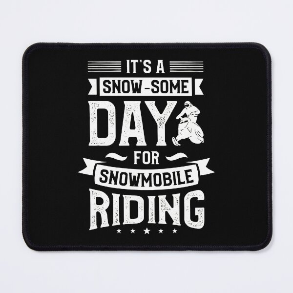 Item preview, Snowmobile Riding Day Design designed and sold by bayirdmrsmullr.