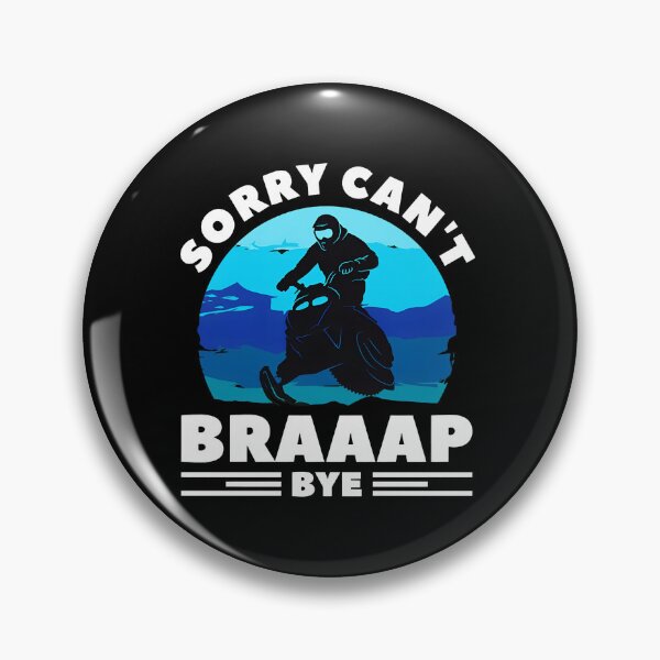Item preview, Snowmobile Sorry Can't Braaap Bye Graphic designed and sold by libbeyhqporch.