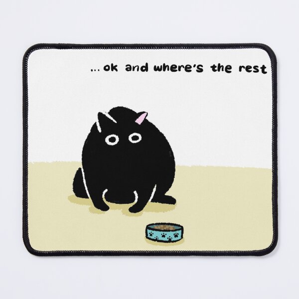 Item preview, Ok And Wheres The Rest - Funny Hungry Black Cat designed and sold by JossDesign15.