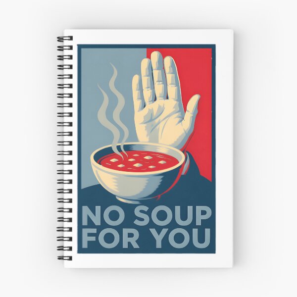 Item preview, No Soup For You Iconic 90S Sitcom Quote Funny Comedy Fan Gift | Best Gift designed and sold by ThusharaSuseen.