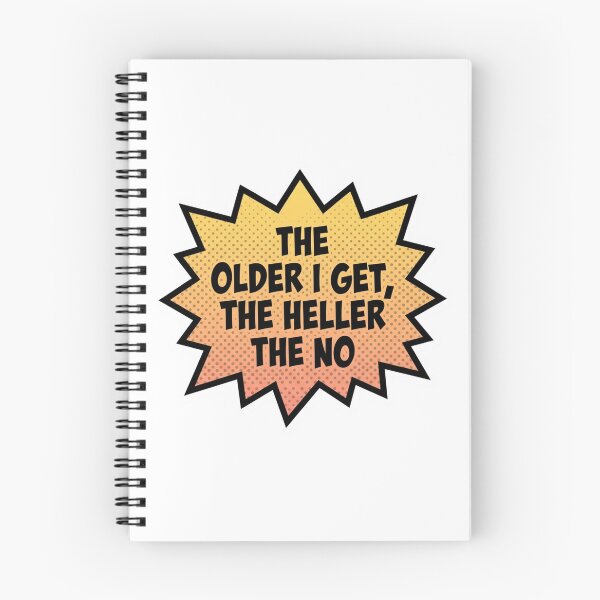 Item preview, The Older I Get The Heller The No - Funny Aging Humor & Sarcastic Introvert Quote designed and sold by raedattia.
