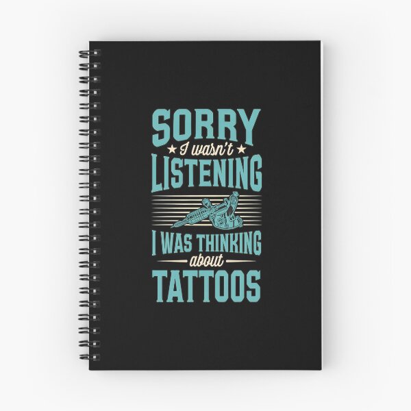 Item preview, Sorry I Wasn't Listening I Was Thinking About Tattoos designed and sold by rullxtsalimgd.