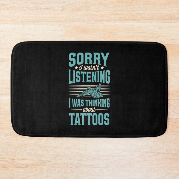 Item preview, Sorry I Wasn't Listening I Was Thinking About Tattoos designed and sold by rullxtsalimgd.