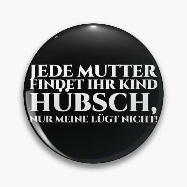 Item preview, Every mother thinks her child is pretty, but mine doesn't lie! designed and sold by pASob-dESIGN.