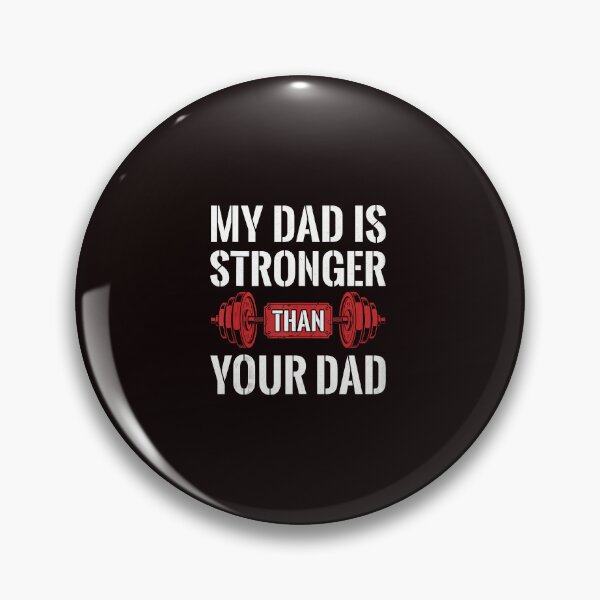 Item preview, My Dad Is Stronger Than Yours Gym Quote designed and sold by ImeldaSparks.