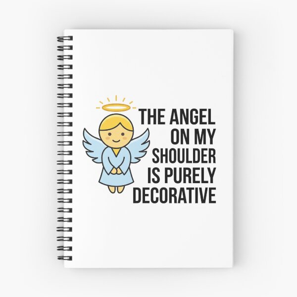 Item preview, Angel On My Shoulder Is Purely Decorative Funny Sarcastic Quote designed and sold by raedattia.