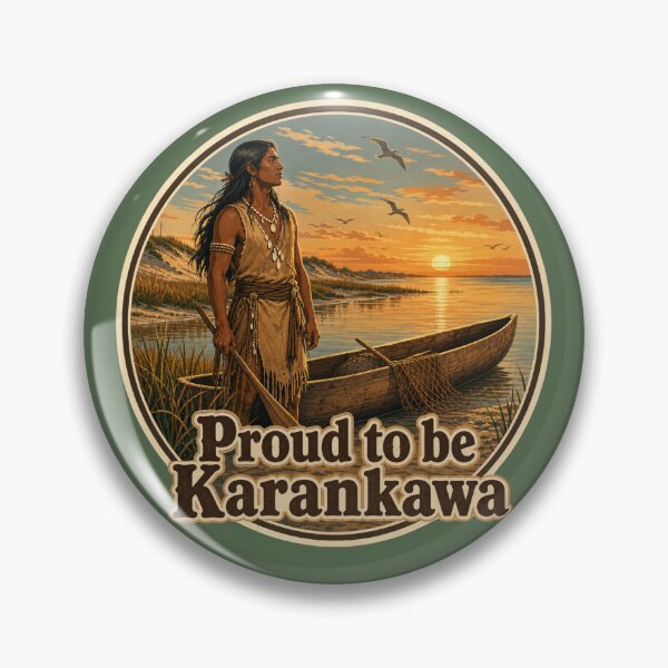 Item preview, Proud to be Karankawa Native Heritage designed and sold by Retro Arabica.