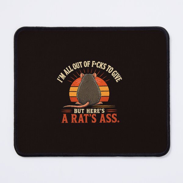Item preview, I'm All Out of Fcks to Give But Here's A Rat's Ass designed and sold by ImeldaSparks.