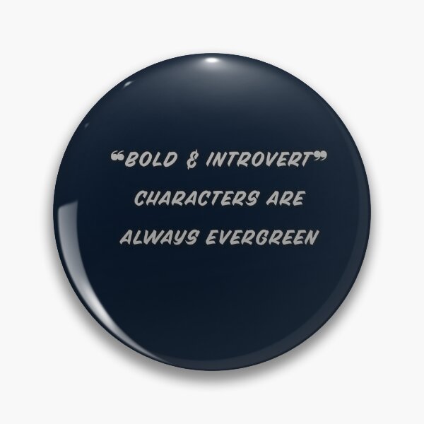 Item preview, "BOLD & INTROVERT" CHARACTERS ARE ALWAYS EVERGREEN - Abstract Pattern & Quote Design designed and sold by ​Jyoti Digital Artist.