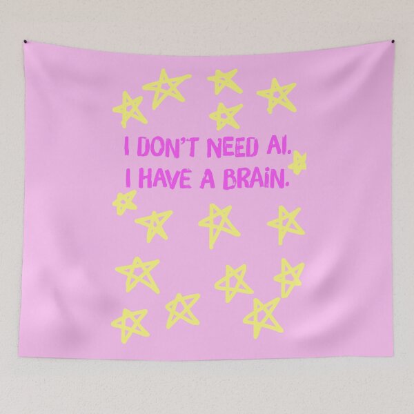 Item preview, I don't need AI. I have a brain. designed and sold by MMysteryArtist.