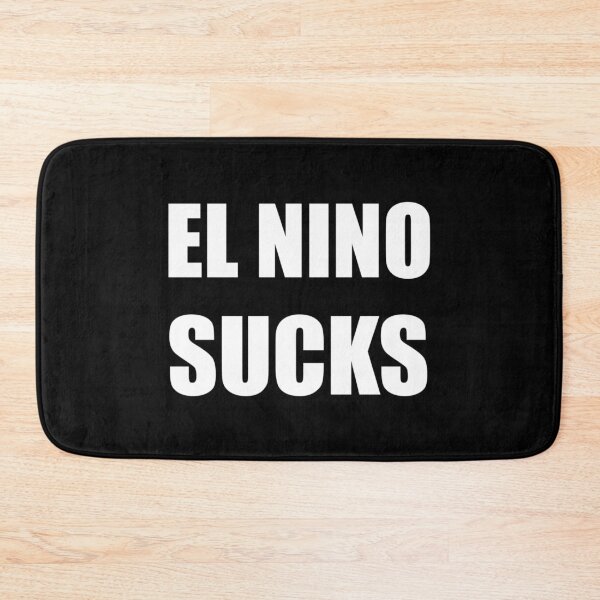 Item preview, El Nino Sucks Tee Shirt Global Warming Weather designed and sold by KALEIDOSCOPE UK.