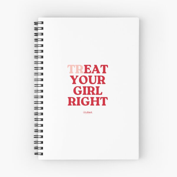 Item preview, Treat Your Girl Right Funny Dating Quote designed and sold by crashout-club.