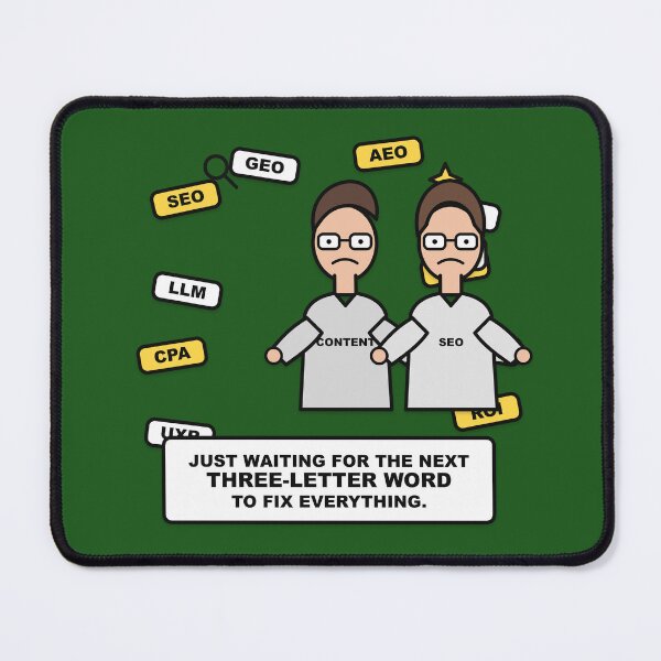 Item preview, SEO AEO GEO Hype Digital Marketing Funny Sarcastic Quote Sticker designed and sold by TribeGlyph.