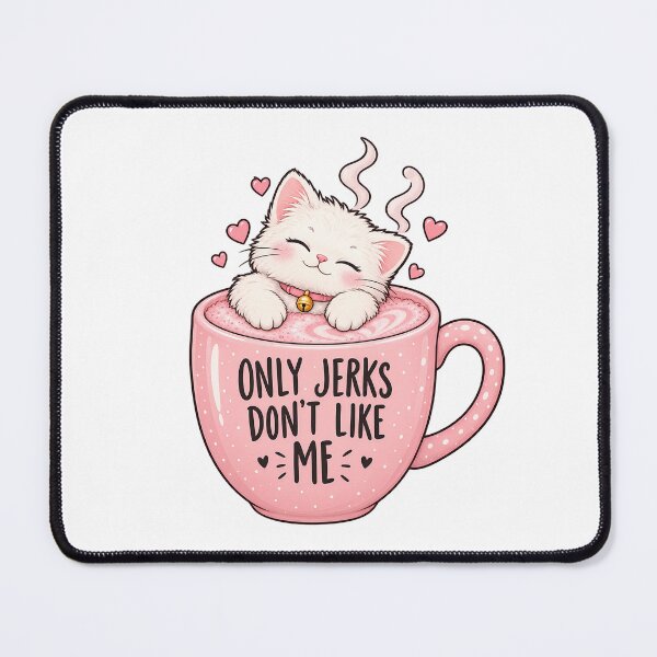 Item preview, Only Jerks Don’t Like Me Cute Cat Coffee Mug Funny Cat Lover T-Shirt designed and sold by Fuzzaroo.