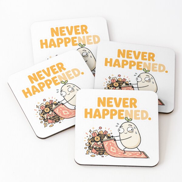 Item preview, Never Happened Funny Programmer Tech Meme designed and sold by CreativeArtisanPrints Shop.