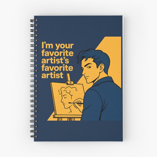 Item preview, My Favorite Artist's Favorite Artist – Funny Art Lover Design designed and sold by ManggaeJM.