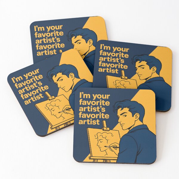 Item preview, My Favorite Artist's Favorite Artist – Funny Art Lover Design designed and sold by ManggaeJM.