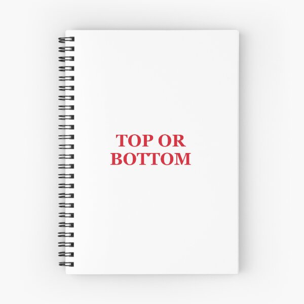 Item preview, Top Or Bottom Funny Innuendo Quote designed and sold by crashout-club.
