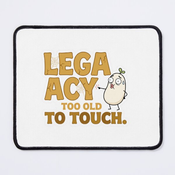 Aperçu de l'œuvre Legacy Too Old To Touch Funny Programmer Meme créée et vendue par CreativeArtisanPrints Shop.