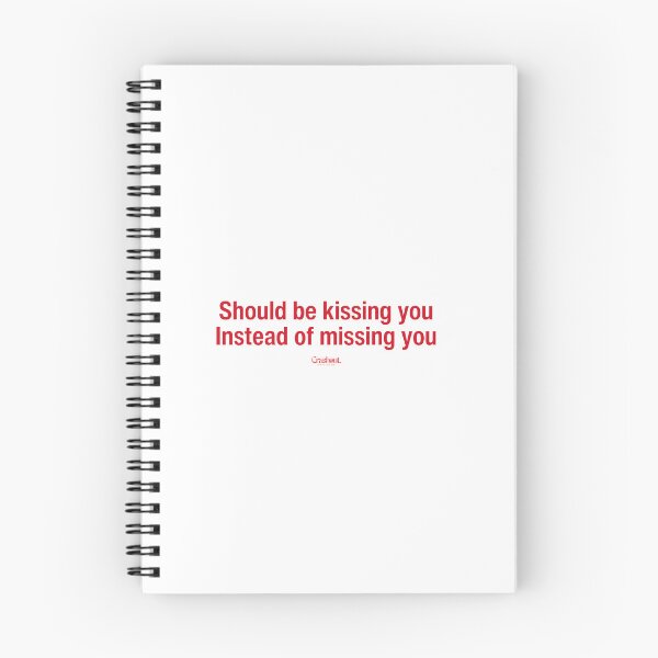 Item preview, Should Be Kissing Romantic Quote designed and sold by crashout-club.