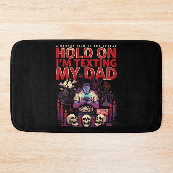 Item preview, Hold On I’m Texting My Dad Spooky Halloween Humor designed and sold by Redgiant87x.
