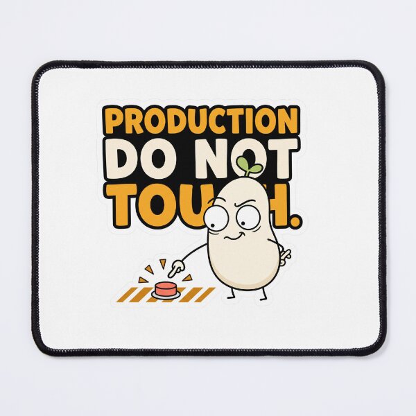 Aperçu de l'œuvre Production Do Not Touch Funny Developer Meme créée et vendue par CreativeArtisanPrints Shop.