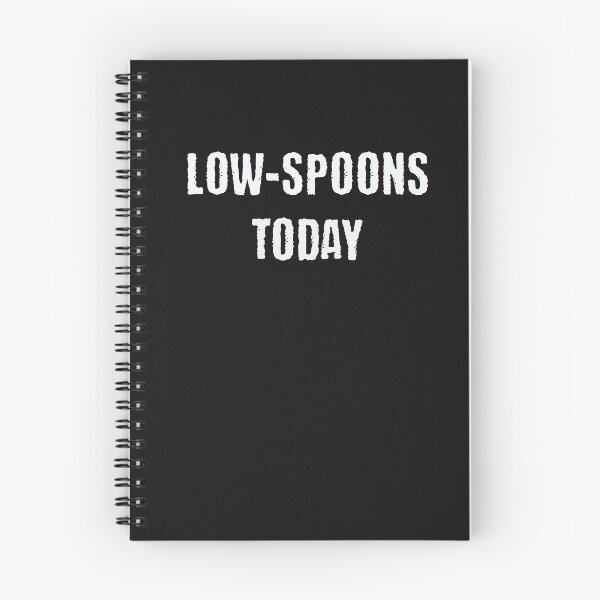 Item preview, Low Spoons Today Neurodivergent Burnout designed and sold by Notty DOT.