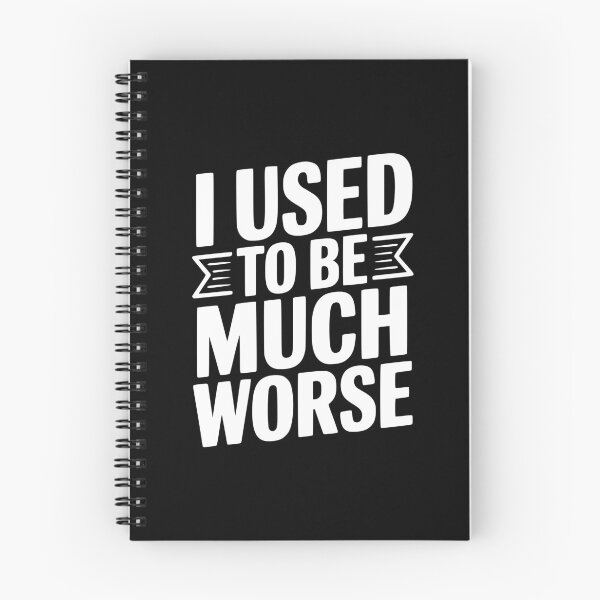 Item preview, I Used To Be Much Worse designed and sold by Frank Ring.
