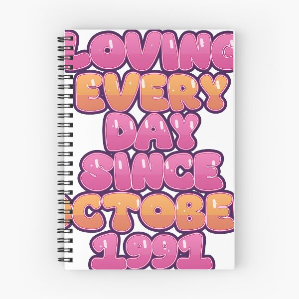 Item preview, LOVING EVERY DAY SINCE OCTOBER 1991 designed and sold by TheIconSmith.