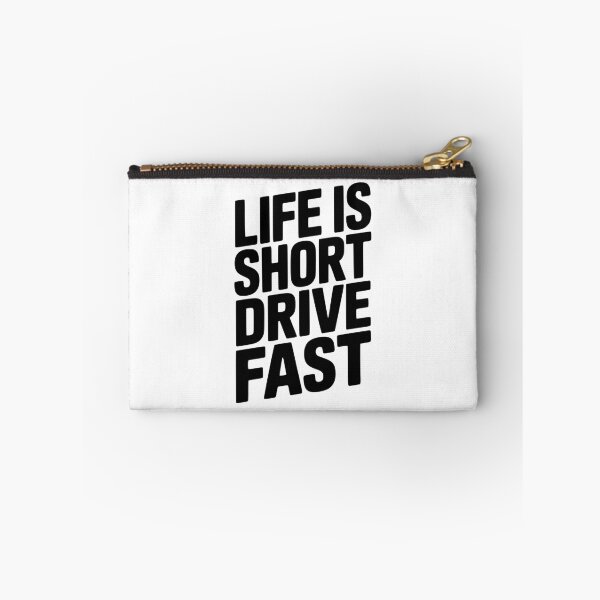 Item preview, Life Is Short Drive Fast designed and sold by Frank Ring.
