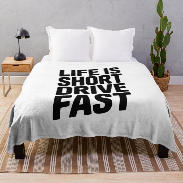 Item preview, Life Is Short Drive Fast designed and sold by Frank Ring.