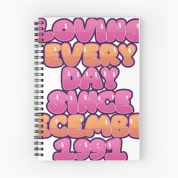 Item preview, LOVING EVERY DAY SINCE DECEMBER 1991 designed and sold by TheIconSmith.