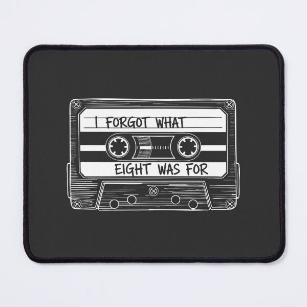 Item preview, Humorous Quote Design 'I Forgot What Eight Was For' Funny Saying Artwork | Best Buy designed and sold by nyash.