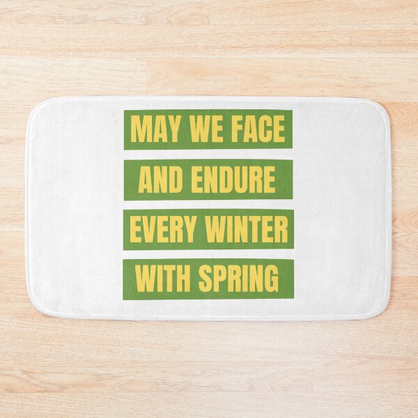 Item preview, May We Face and Endure Every Winter With Spring designed and sold by imagifaa.