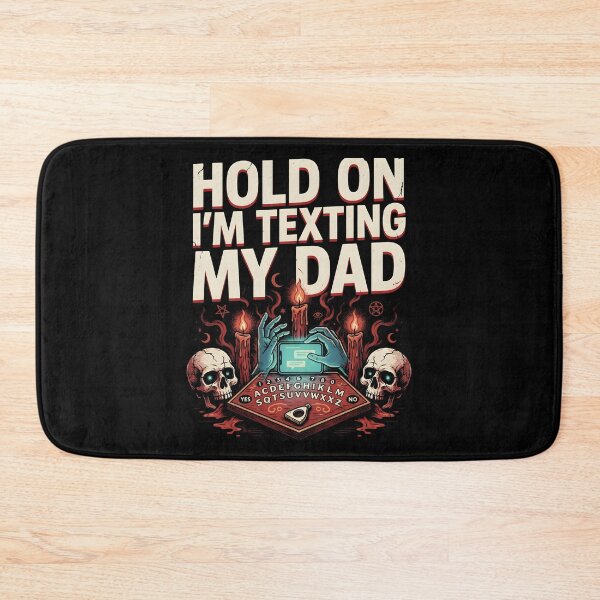 Item preview, Hold On I’m Texting My Dad Halloween Occult Sarcasm designed and sold by Redgiant87x.