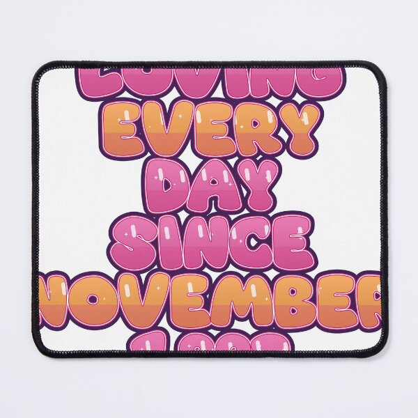 Item preview, LOVING EVERY DAY SINCE NOVEMBER 1992 designed and sold by TheIconSmith.