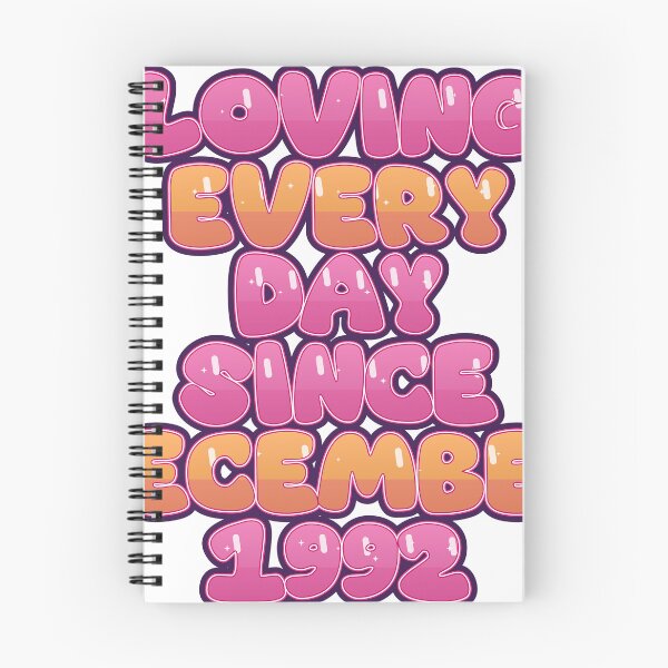 Item preview, LOVING EVERY DAY SINCE DECEMBER 1992 designed and sold by TheIconSmith.