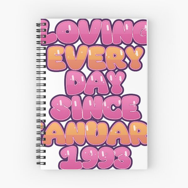 Item preview, LOVING EVERY DAY SINCE JANUARY 1993 designed and sold by TheIconSmith.