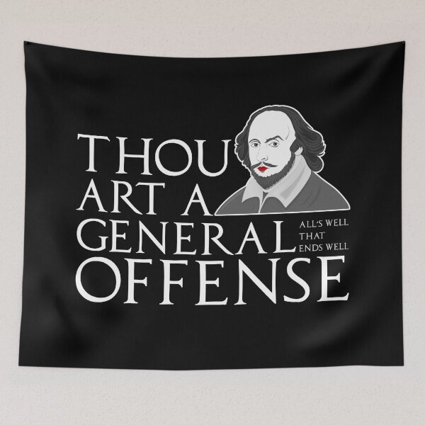 Item preview, William Shakespeare Insult: Thou art a general offense designed and sold by claudiatoman.