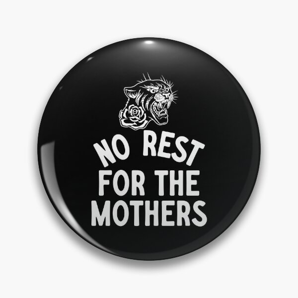 Item preview, No Rest for the Mothers Panther Design designed and sold by cerima.