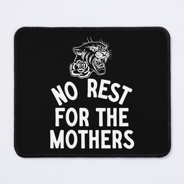 Item preview, No Rest for the Mothers Panther Design designed and sold by cerima.