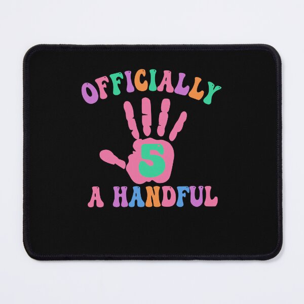 Item preview, Officially a Handful Birthday Design designed and sold by PixlCrypt.