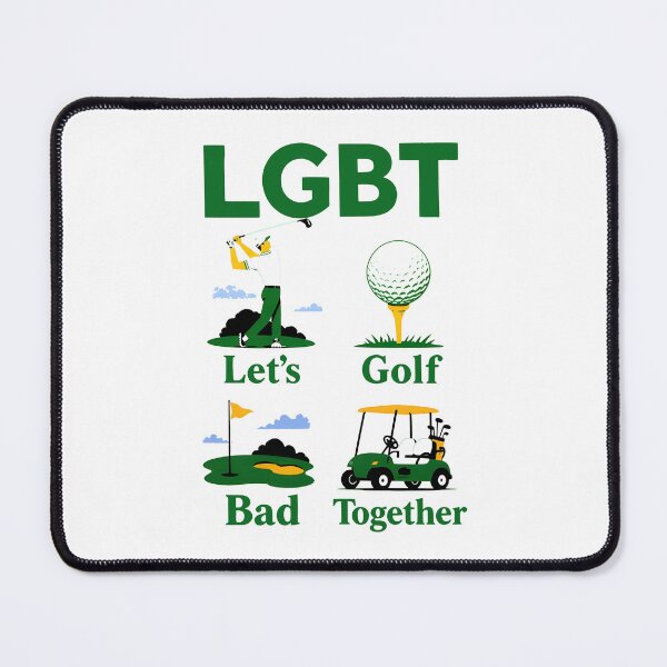 Item preview, LGBT Let's Golf Bad Together Humor designed and sold by cerima.