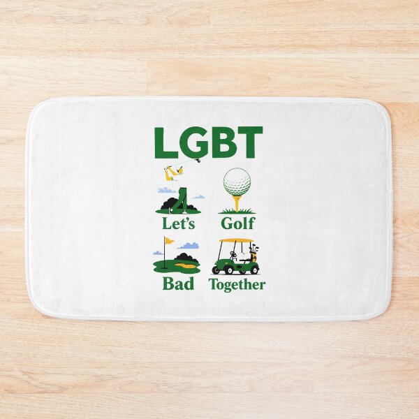 Item preview, LGBT Let's Golf Bad Together Humor designed and sold by cerima.