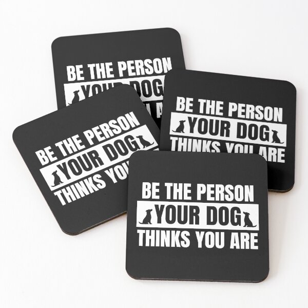 Item preview, Be the person your dog thinks you are designed and sold by Dondonmart.