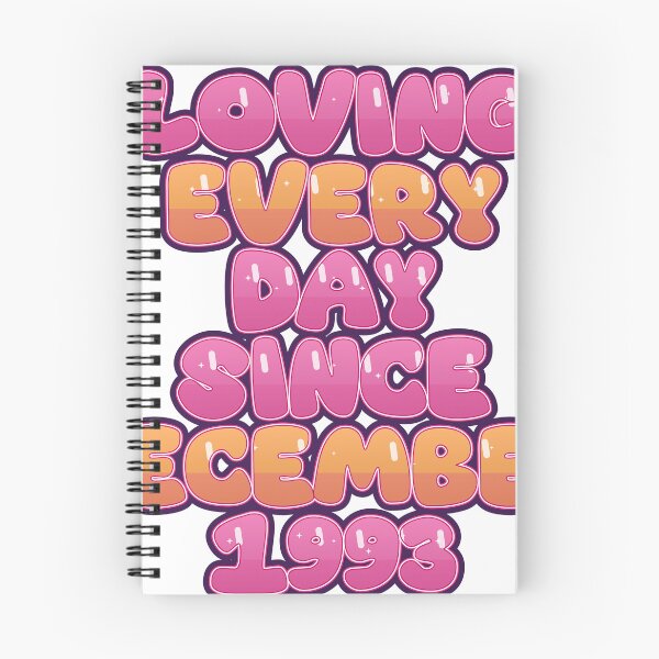 Item preview, LOVING EVERY DAY SINCE DECEMBER 1993 designed and sold by TheIconSmith.