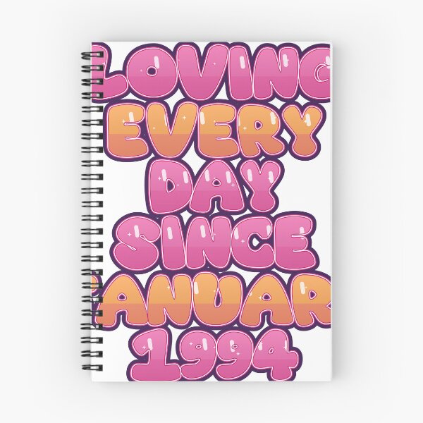 Item preview, LOVING EVERY DAY SINCE JANUARY 1994 designed and sold by TheIconSmith.
