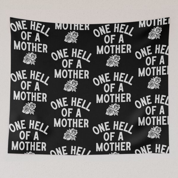 Item preview, One Hell of a Mother Floral Design designed and sold by PixlCrypt.